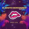 Daniel Luna - El Besito Cachichurris (Remix) - Single